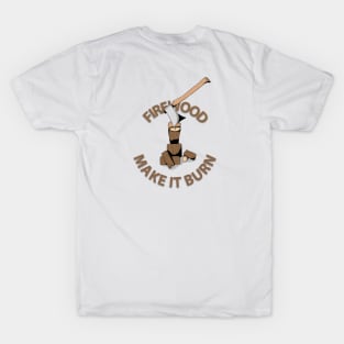 firewood T-Shirt